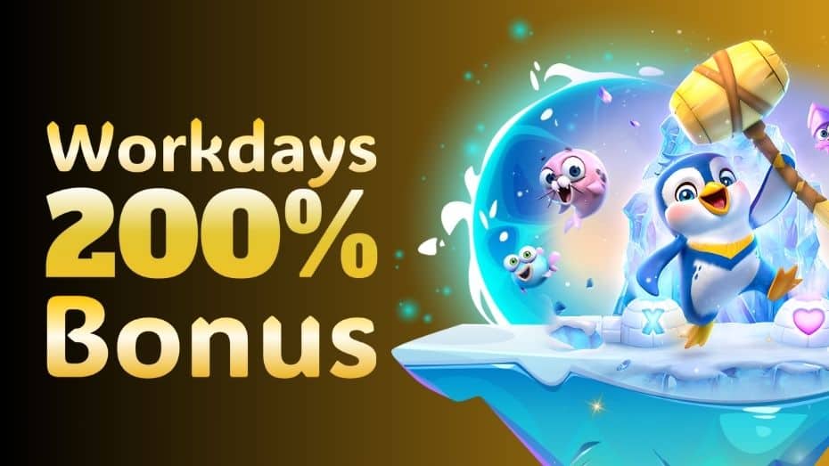 Workdays 200% Bonus